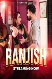 Ranjish (2023) Hunters Season 01 EP01