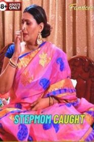 Stepmom Caught (2024) FansLove Hindi Short Film