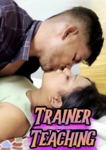Trainer Teaching (2024) Hindi Uncut Short Film